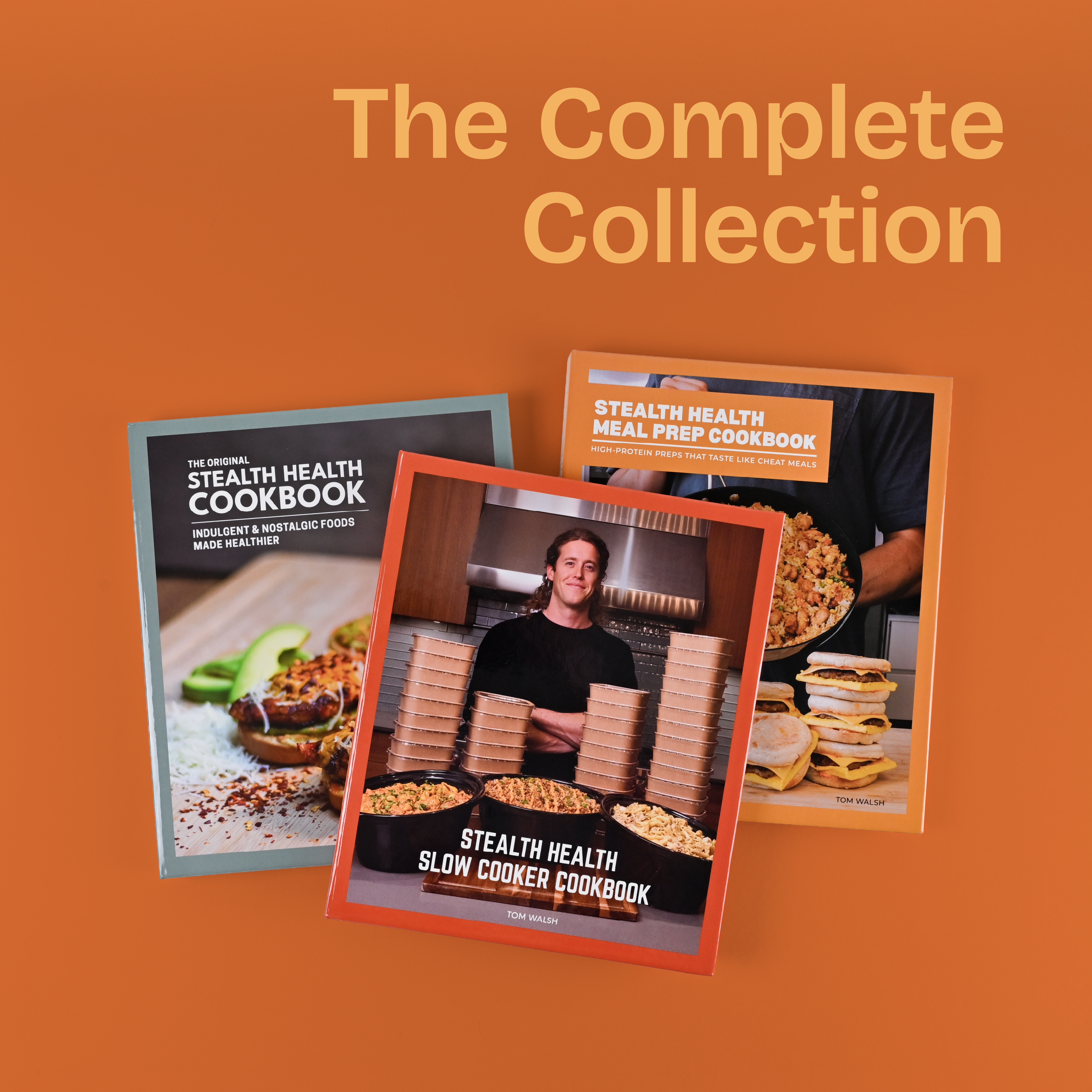 The Complete Stealth Health Collection (All 3 Cookbooks)